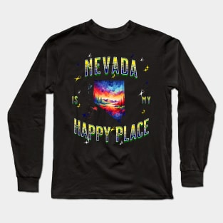 Nevada is my Happy Place Long Sleeve T-Shirt